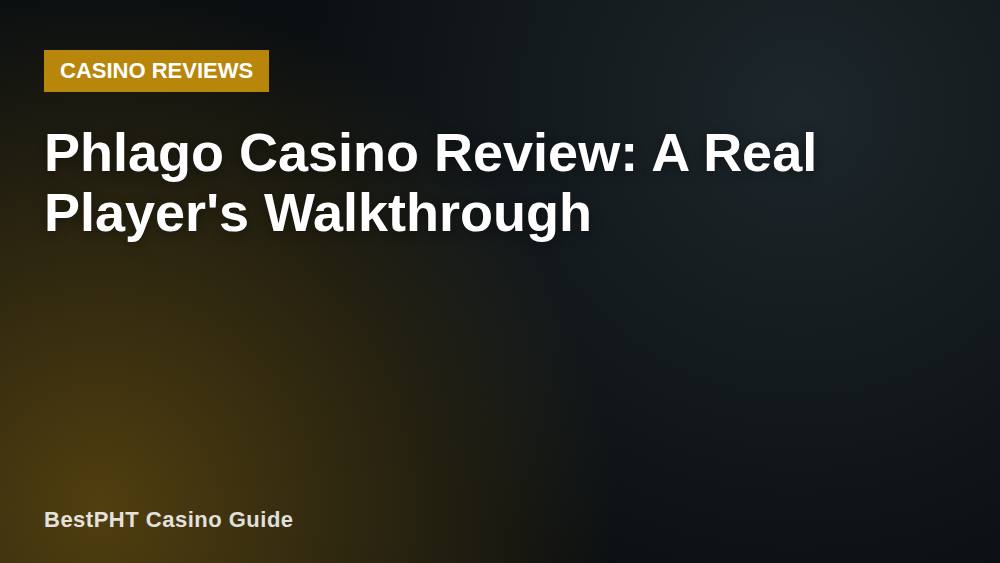 Phlago Casino Review: A Real Player's Walkthrough